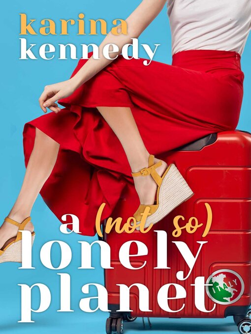 Title details for Not So Lonely Planet by Karina Kennedy - Available
